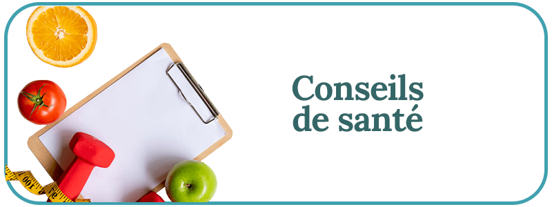 Conseils de santé